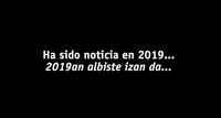 2019ko albiste nagusiak