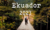 Ekuador 2023, esperientzia paregabea!