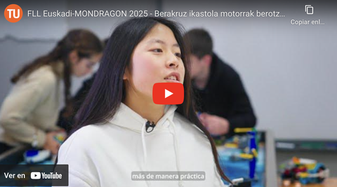 Markina Xemeingo BeraKruz Ikastola prest FLL Euskadi MONDRAGONen aritzeko